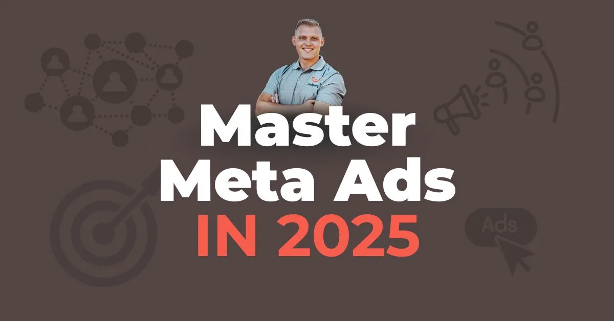 Master Meta Ads in 2025